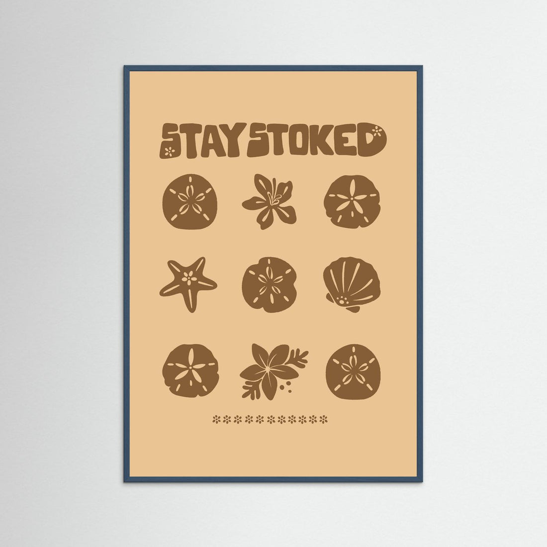 Stay Stoked Shell Poster