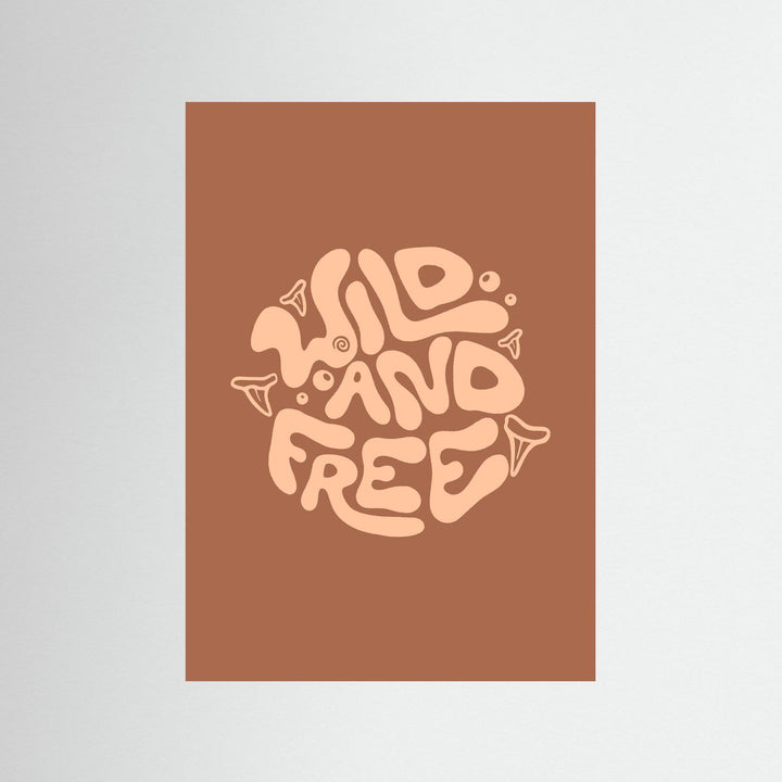 Wild and Free Circle Poster