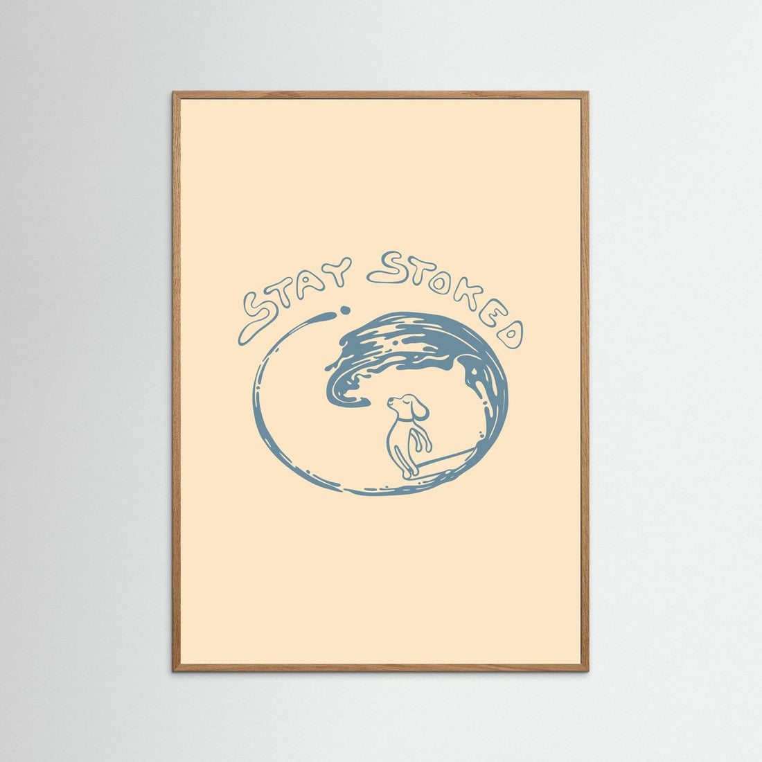 Stay Stoked Poster