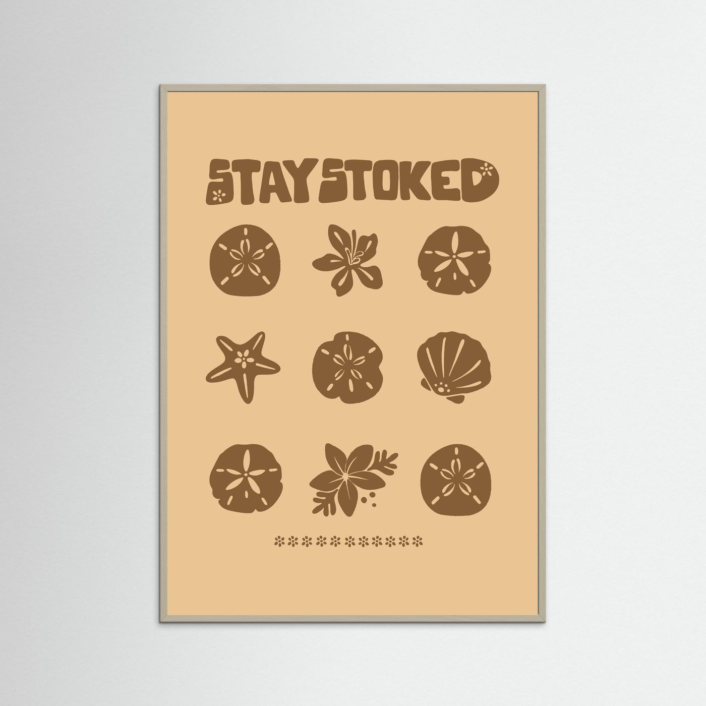 Stay Stoked Shell Poster