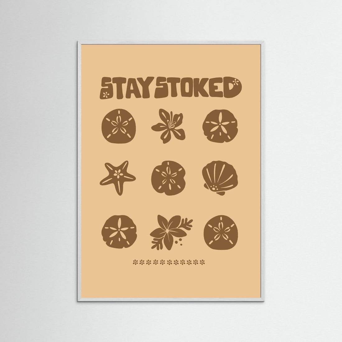 Stay Stoked Shell Poster