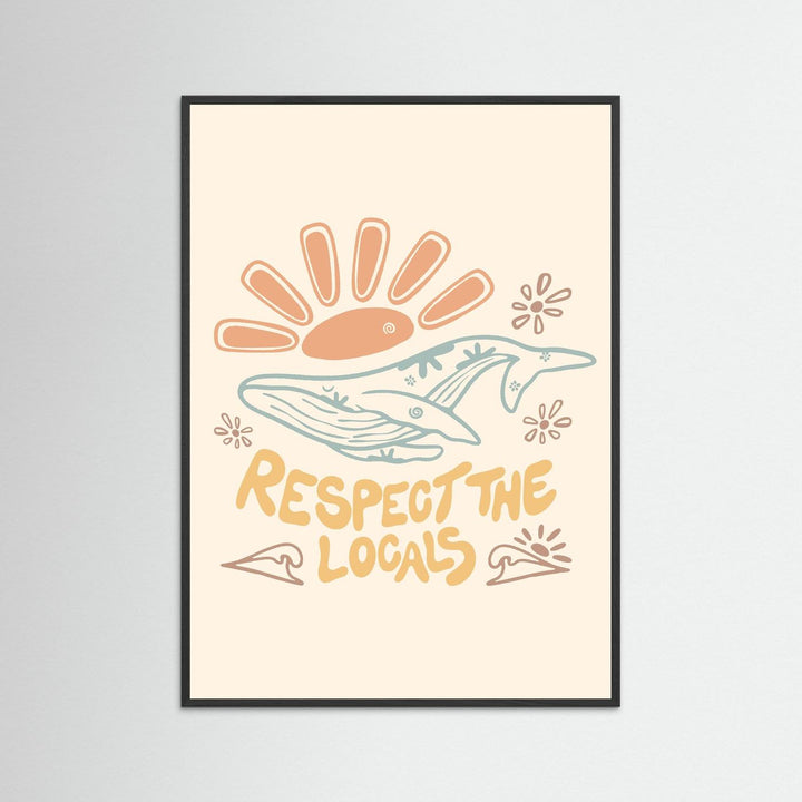 Respect the Locals Poster