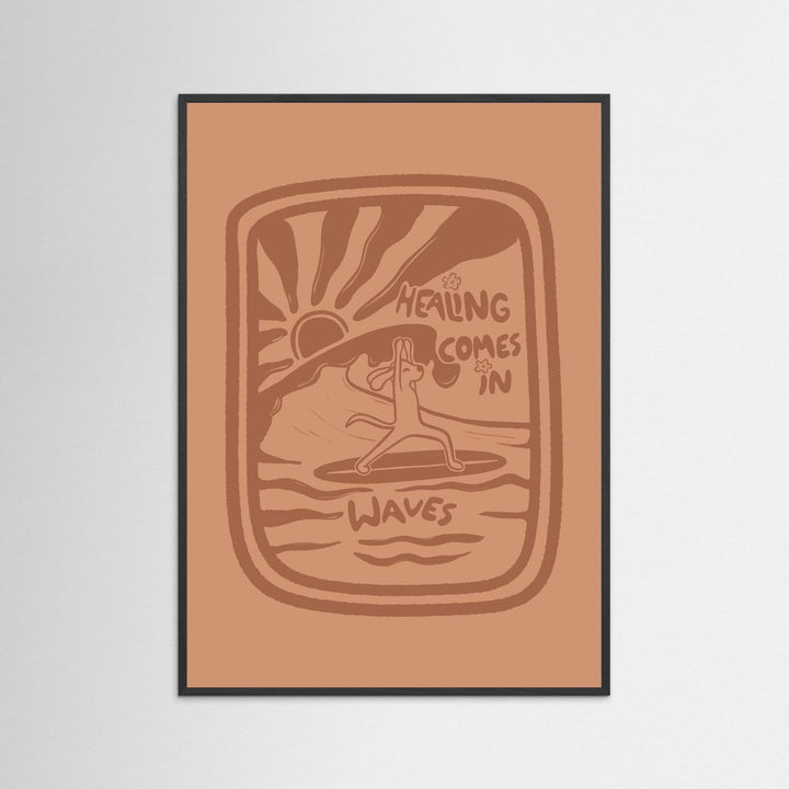 Healing Comes In Waves Poster