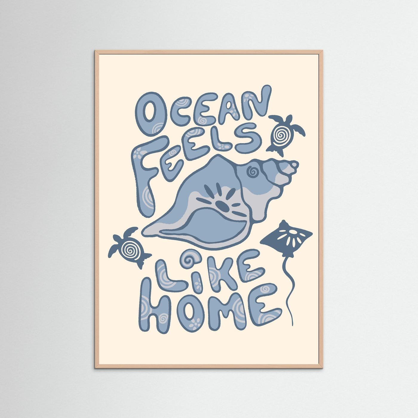 Ocean Feels Like Home Poster