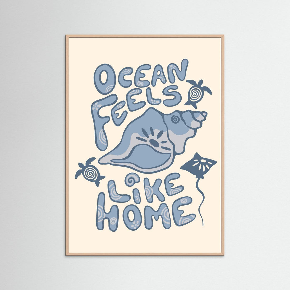 Ocean Feels Like Home Poster