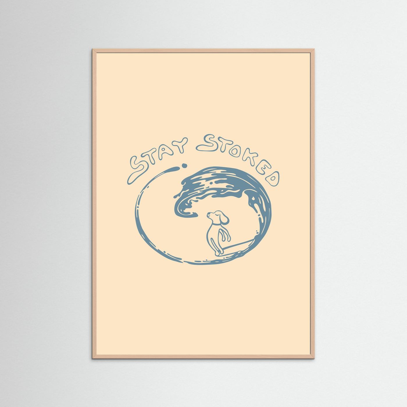 Stay Stoked Poster