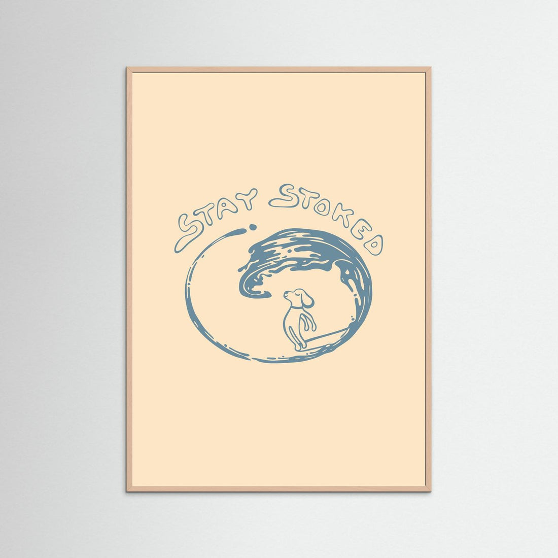 Stay Stoked Poster