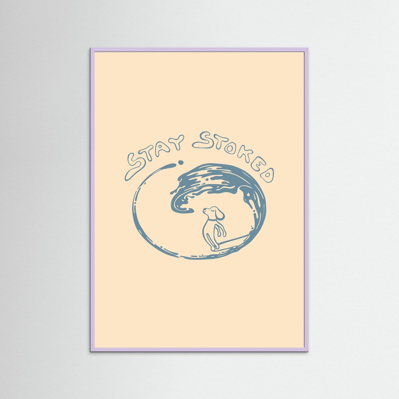 Stay Stoked Poster