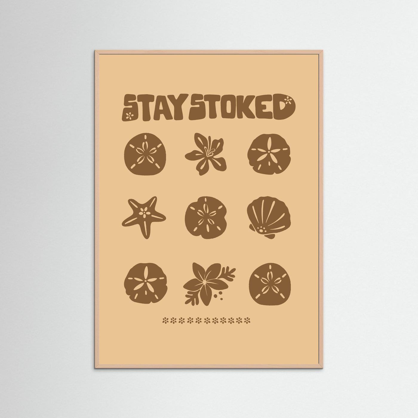 Stay Stoked Shell Poster