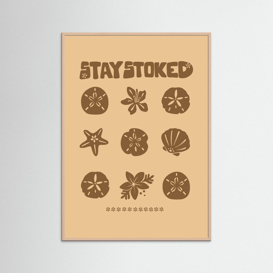 Stay Stoked Shell Poster