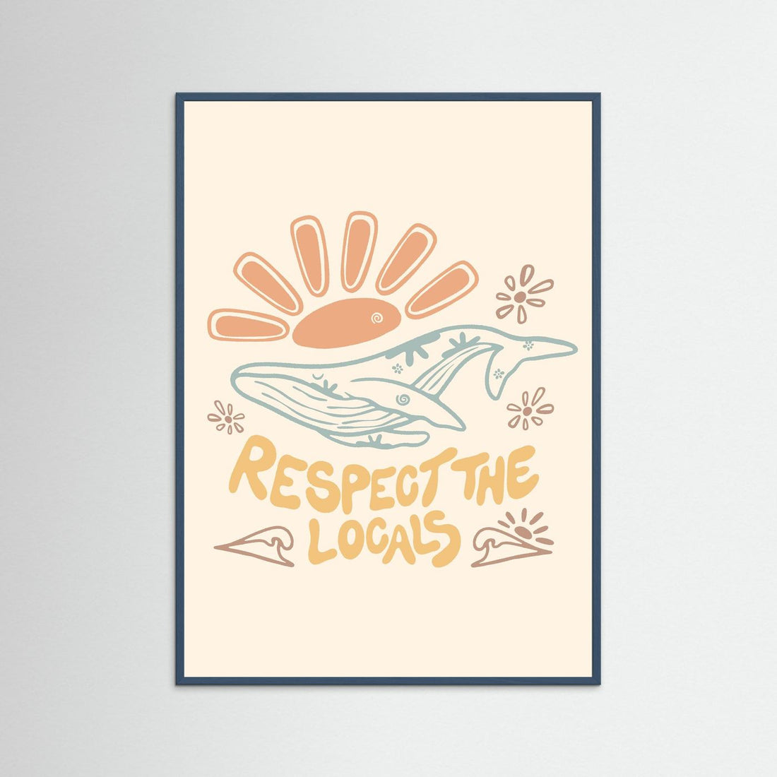 Respect the Locals Poster