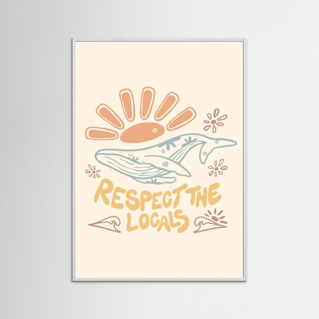 Respect the Locals Poster