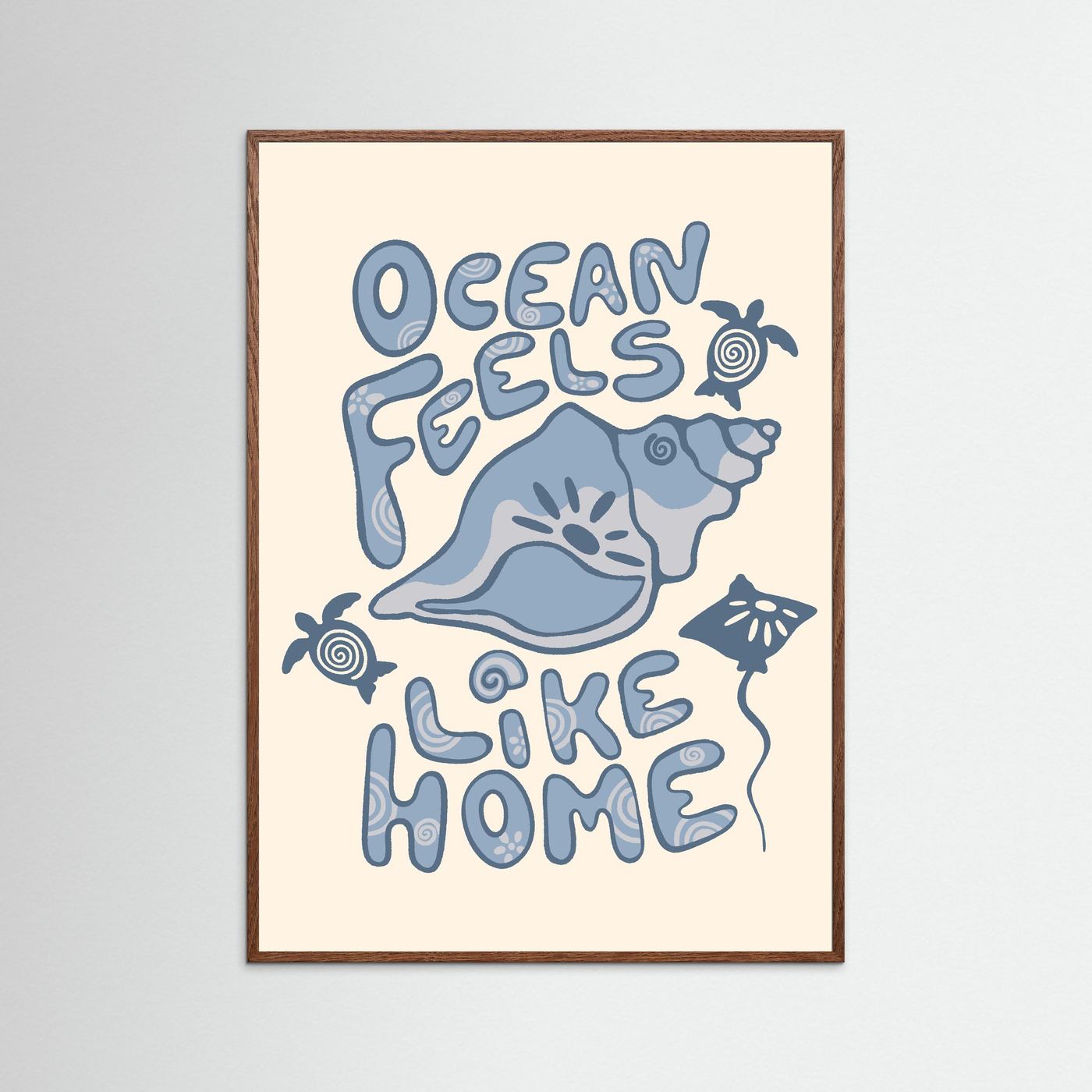 Ocean Feels Like Home Poster