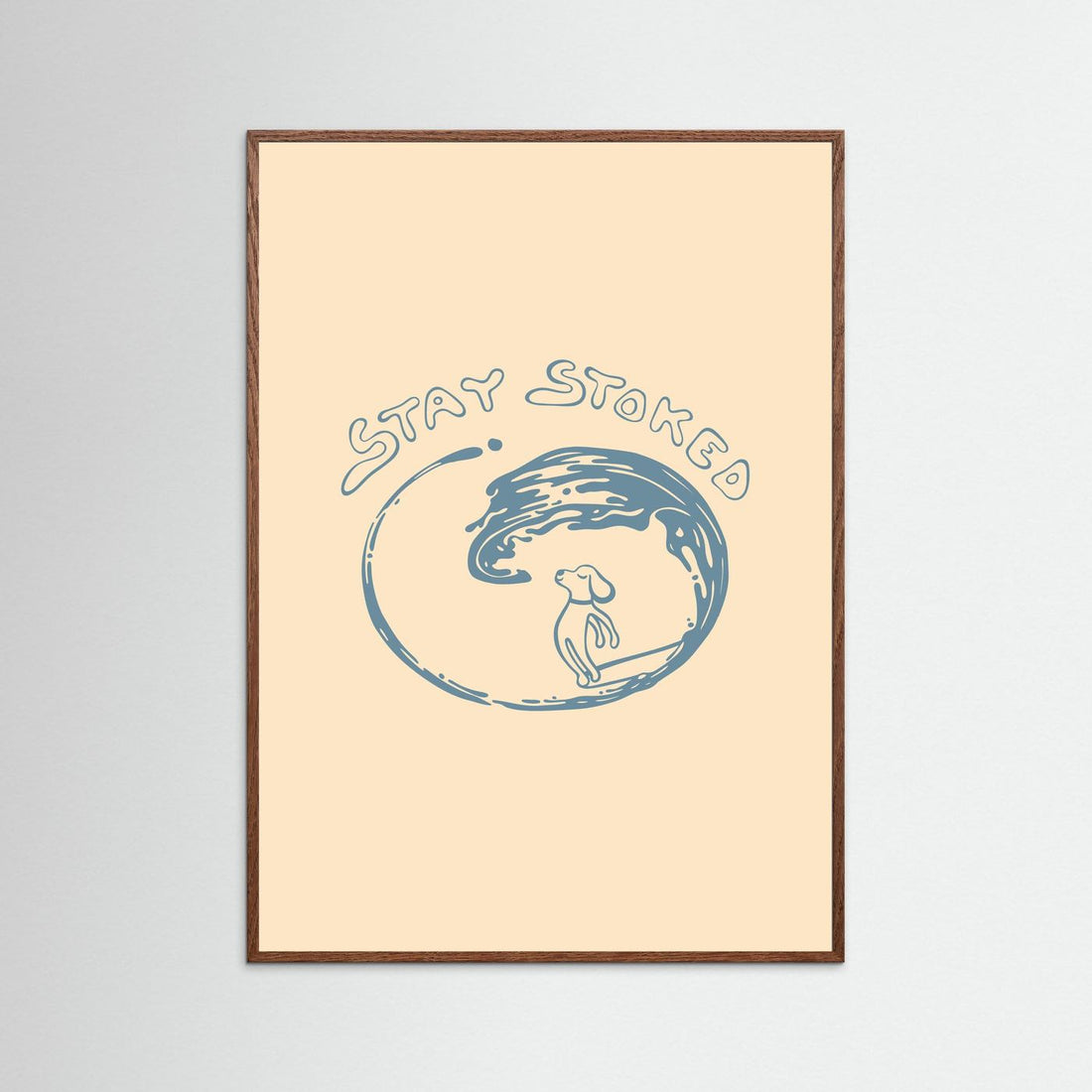 Stay Stoked Poster